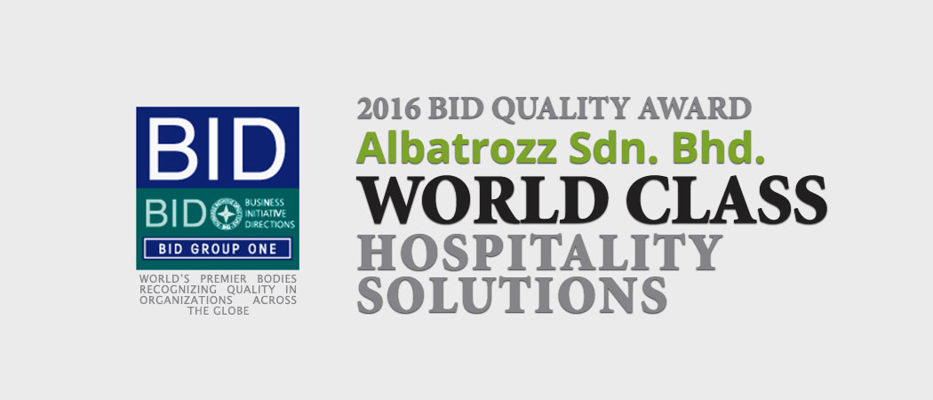 Albatrozz World Class Hospitality Solutions 2016 BID Quality Award